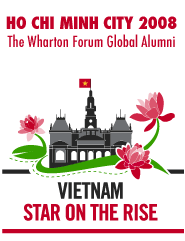 Ho Chi Minh City - Wharton Global Alumni Forum  2008